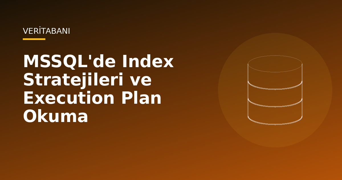 MSSQL index stratejileri ve execution plan — Veritabanı kapak görseli